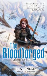 The Bloodforged by Lindsey, Erin