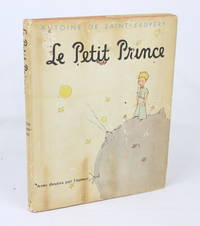 Le Petit Prince (First Edition) by de Saint-Exupery, Antoine (St