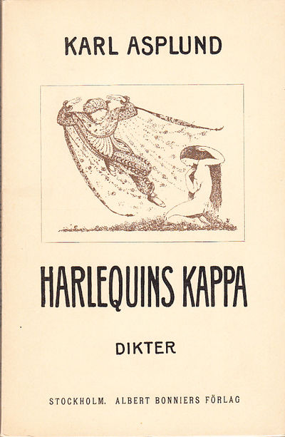 Harlequins kappa. Dikter. [Utg. av] Albert…