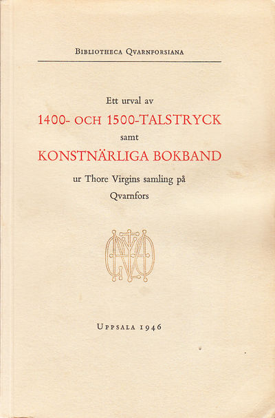 Ett urval av 1400- och 1500-talstryck samt…