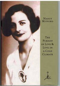 THE PURSUIT OF LOVE & LOVE IN A COLD CLIMATE Two Novels