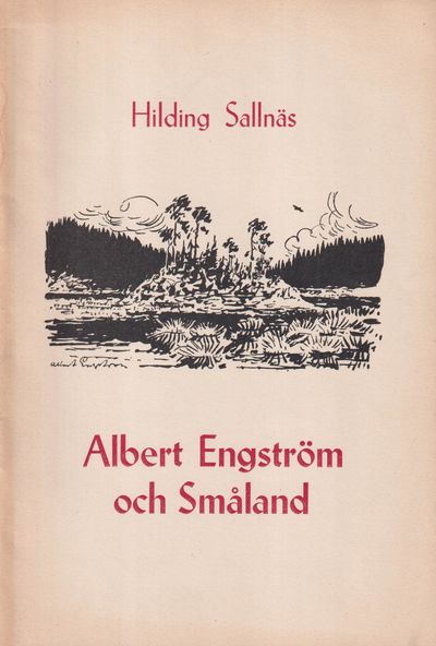 Albert Engström och Småland. Utgivare: Tidningen…