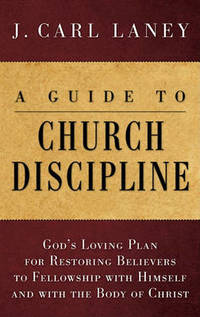 A Guide to Church Discipline