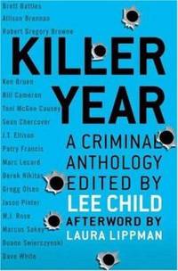 Killer Year : Stories to Die For... From the Hottest New Crime Writers de Lee Child - 2008