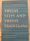 Twelve Steps and Twelve Traditions