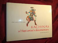 Kachinas. A Hopi Artist&#039;s Documentary. by Wright, Barton - 1987.