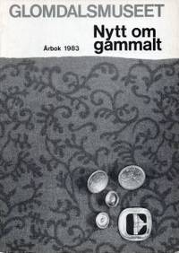 Glomdalsmuseet. Nytt om gammalt. Årbok 1983