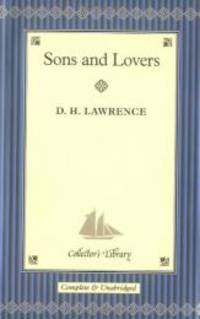 Sons and Lovers by D. H. Lawrence - 2005-01-01