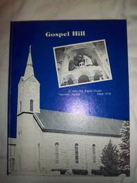 Gospel Hill: A History of St. John the Baptist Church, Hanover, Kansas 1868-1978