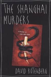 The Shanghai Murders (Zhong Fong Mystery): A Mystery of Love and Ivory