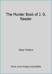 The Murder Book of J. G. Reeder by Wallace, Edgar - 1983