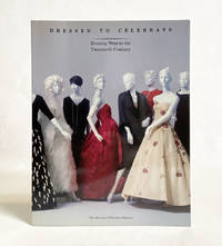 Dressed to Celebrate: Evening Wear in the Twentieth Century