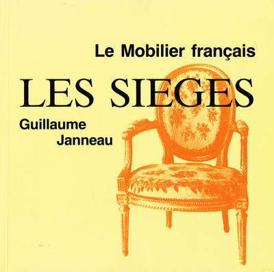 Le Mobilier Francais. Les Sièges.