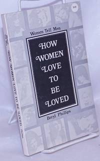 image of A Woman Tells Men How Women Love to Be Loved
