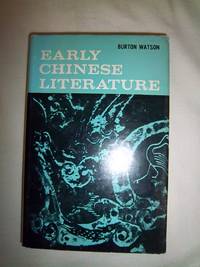 Early Chinese Literature by Watson, Burton - 1962