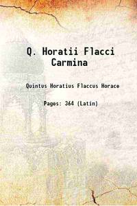 Q. Horatii Flacci Carmina 1875