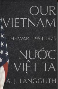 cover of Our Vietnam / Nuoc Viet Ta A History of the War 1954-1975