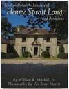 The Residental Architecture of Henry Sprott Long and Associates