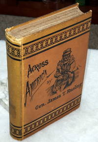 Across America:  Or, The Great West and the Pacific Coast by Rusling, James F - 1874