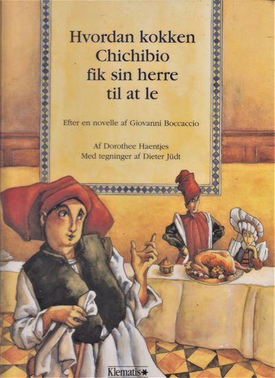 Hvordan kokken Chichibio fik sin herre til at le