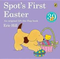 Spot's First Easter (Picture Puffin)