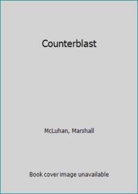 Counterblast by Marshall McLuhan - Hardcover - 1969 - from ThriftBooks (SKU: GB003EB21MMI3N00)