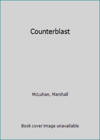 Counterblast by McLuhan, Marshall - 1969