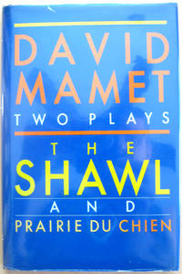 The Shawl and Prairie Du Chien: Two Plays by David Mamet