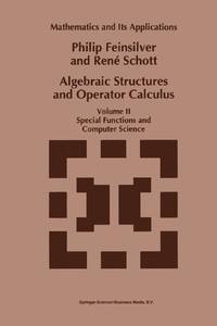 Algebraic Structures and Operator Calculus : Volume II: Special Functions and Computer Science