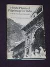 Hindu Places of Pilgrimage in India: A Study in Cultural Geography