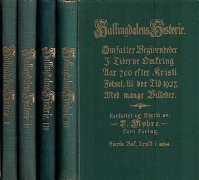 Hallingdalens historie. Bind 1-4.