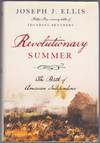 Revolutionary Summer: The Birth of American Independence