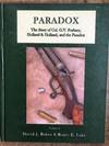 Paradox the Story Of Col G V Fosbery, Holland & Holland, and The Paradox Volume I