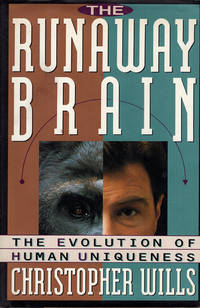The Runaway Brain: The Evolution of Human Uniqueness