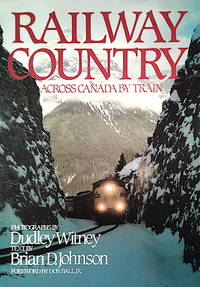 image of Railway Country: Across Canada by Train