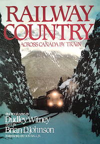 Railway Country: Across Canada by Train