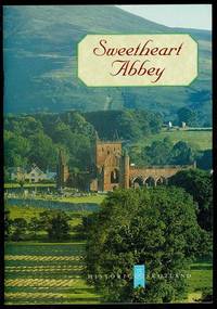 Sweetheart Abbey by J. S Richardson; C. J. Tabraham - 1995