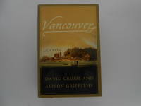 Vancouver (signed) by Cruise, David / Griffiths, Alison - 2003