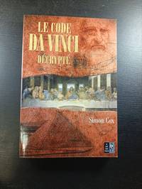 Le code Da Vinci décrypté - Le Guide non autorisé