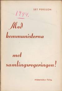 Med kommunisterna mot samlingsregeringen!