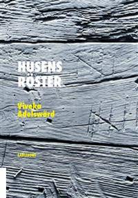 Husens röster.
