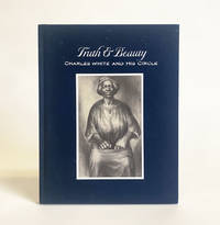 cover of Truth & Beauty: Charles White and His Circle