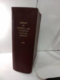 cover of History of Caldwell and Livingston Counties Missouri