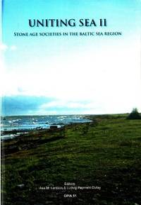 Uniting Sea II. Stone Age Societies in the Baltic…