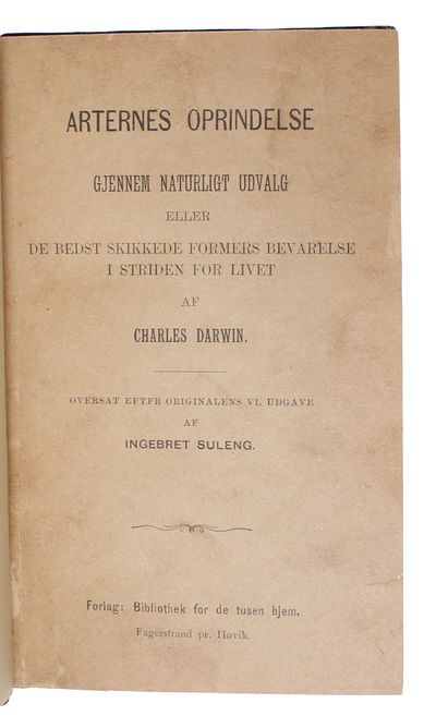 Om Arternes Oprindelse ved Kvalitetsvalg (Danish) + Arternes Oprindelse gjennem naturligt Udvalg (Norwegian) + Om Arternas Uppkomst genom naturligt Urval (Swedish). - [INTRODUCTION OF THE "ORIGIN" IN SCANDINAVIA] (photo 4)