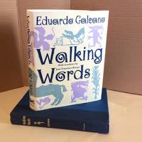 Walking Words by Galeano, Eduardo - 1995