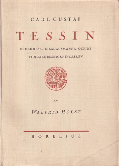 Carl Gustaf Tessin under rese-, riksdagsmanna-…