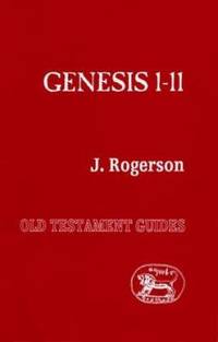 Genesis 1-11 (Old Testament Guides) by Rogerson, John W - 1991