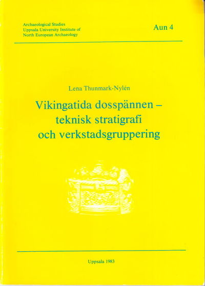 Vikingatida dosspännen - teknisk stratigrafi och…