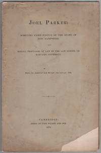 Joel Parker: Sometime Chief Justice of the State of New Hampshire